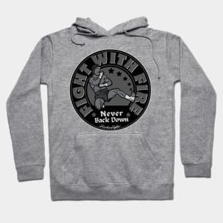 Fight with Fire. Hoodie